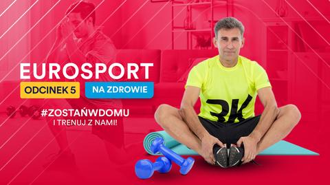"Eurosport - na zdrowie". Piątkowy trening z Robertem Korzeniowskim