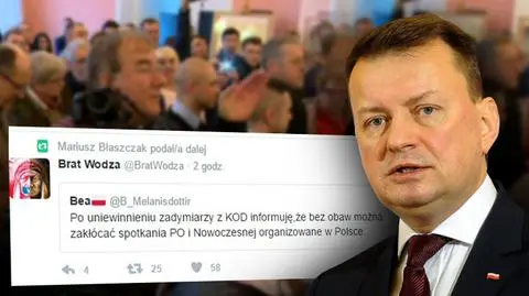 20.01.2017 | Można zakłócać spotkania PO i Nowoczesnej? Błaszczak podaje dalej kontrowersyjny wpis