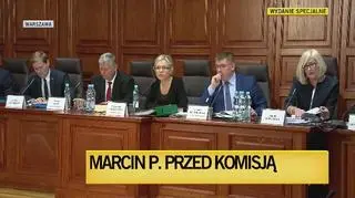 Przesłuchanie Marcina P. przed komisją śledczą. Część 1