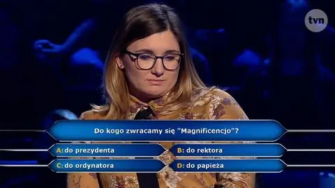 Do kogo zwracamy się "Magnificencjo"? Pytanie z "Milionerów" za dwa tysiące złotych