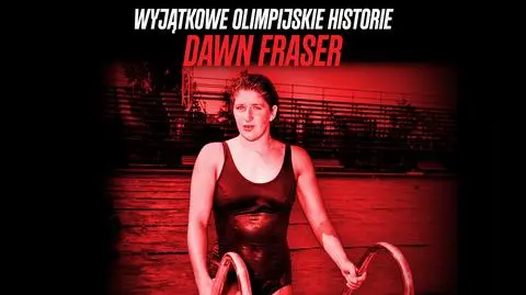 Wyjątkowe olimpijskie historie. Dawn Fraser: wieczna sława, wieczny smutek