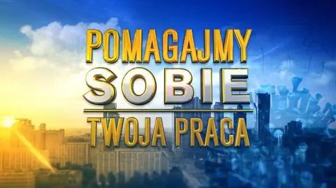 "Pomagajmy sobie - twoja praca". Nowy program w TVN24
