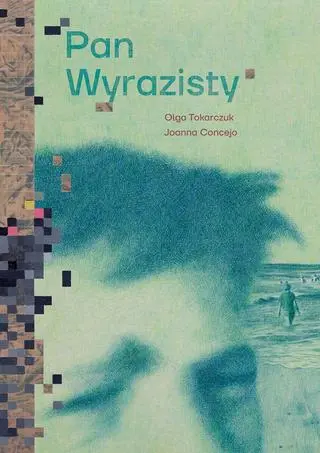 Olga Tokarczuk, "Pan Wyrazisty" (wyd. Format)