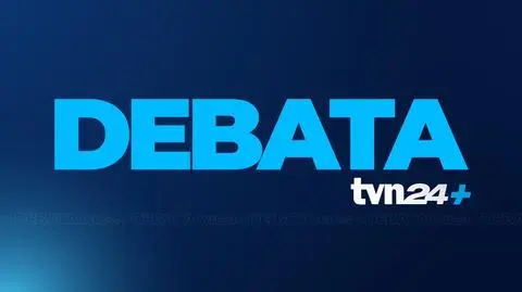 Już wkrótce debata w TVN24+