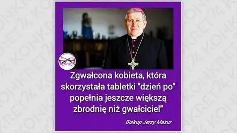 Biskup o zgwałconych kobietach i tabletce "dzień po"? Uwaga na fałszywy przekaz