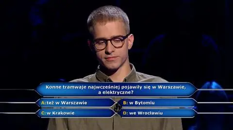 Gdzie w Polsce najwcześniej pojawiły się tramwaje elektryczne? Pytanie z "Milionerów"
