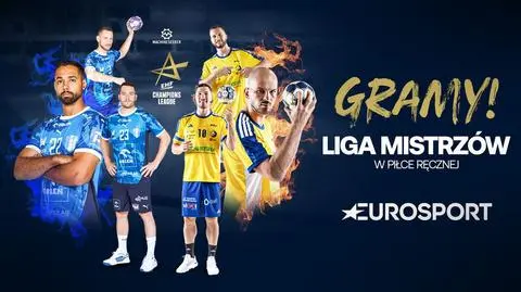 Wraca Liga Mistrzów piłkarzy ręcznych. Transmisje w Eurosporcie 1, HBO Max i Playerze