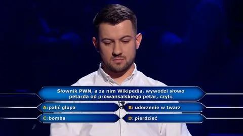 "Milionerzy": etymologia słowa petarda w pytaniu za 75 tysięcy złotych
