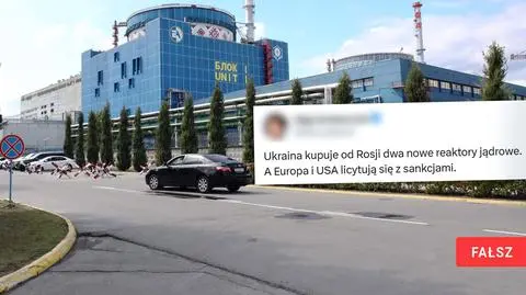 Ukraina "kupiła od Rosji" reaktory jądrowe? Wyjaśniamy