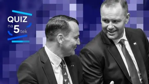 Radosław Sikorski i Karol Nawrocki - quiz