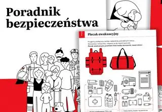 10 zasad, plecak ewakuacyjny, zapasy. Oto "Poradnik bezpieczeństwa"