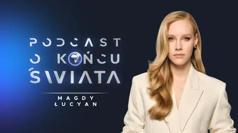 Podcast o końcu świata Magdy Łucyan