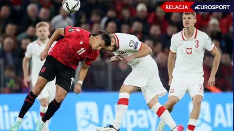 Albania - Polska [RELACJA]