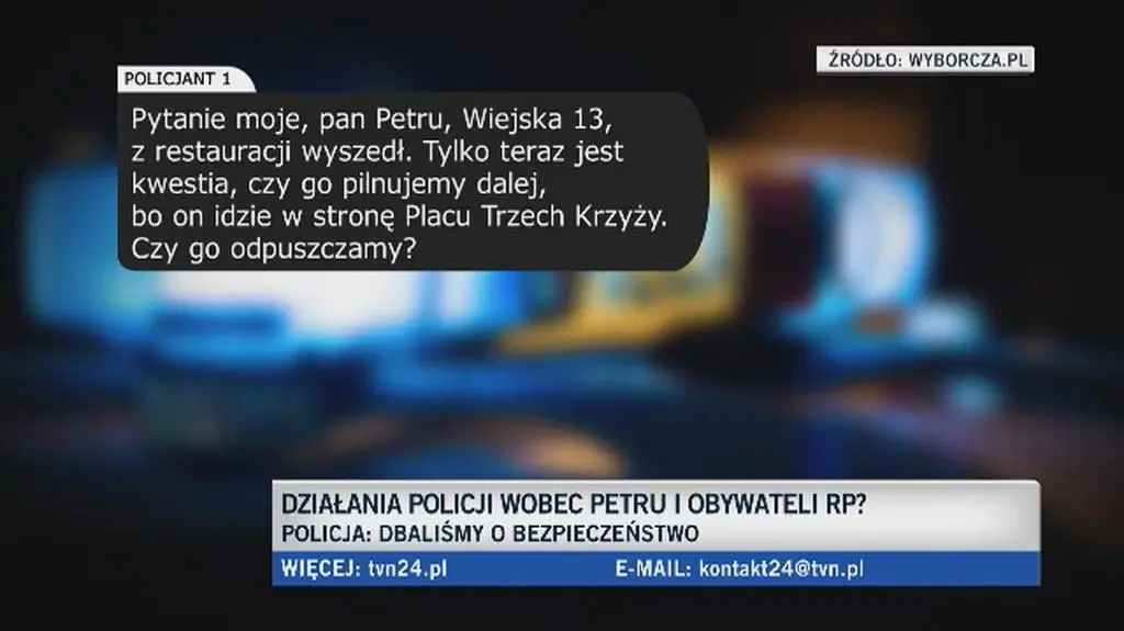 Teraz jest kwestia czy go pilnujemy dalej?