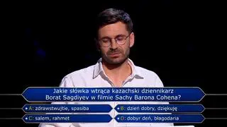 Jakie słówka wtrąca Borat? Pytanie w "Milionerach" za 900 tysięcy złotych