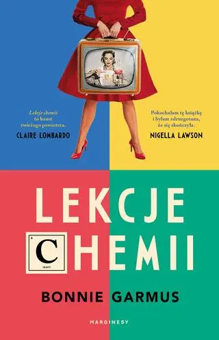 Bonnie Garmus, "Lekcje chemii", przełożył Marek Cieślik, Marginesy 2023