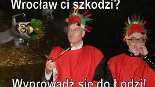"Wrocław ci szkodzi? Przeprowadź się do Łodzi"