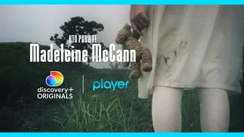 Kto porwał Madeleine McCann? Dokument discovery+ Originals