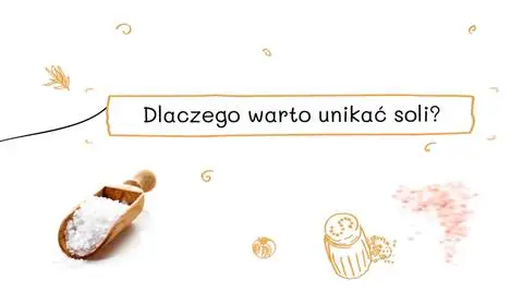 Dlaczego warto unikać soli