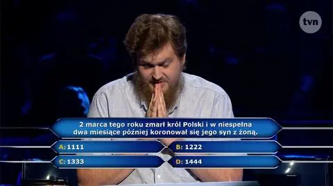 Pytanie w "Milionerach" o datę śmierci króla Polski za 125 tysięcy złotych