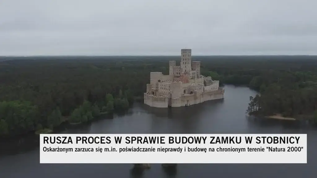 Rusza proces w sprawie budowy zamku w Stobnicy