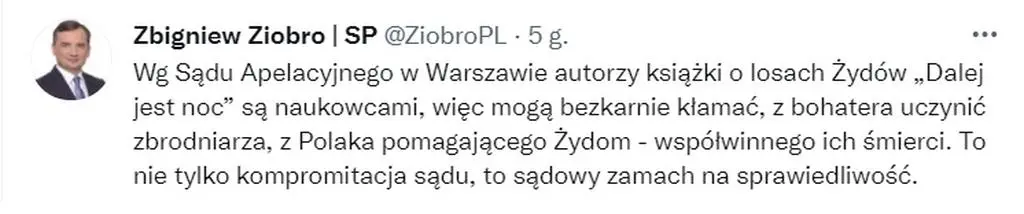 Wpis Zbigniewa Ziobry w sprawie wyroku stołecznego Sądu Apelacyjnego o książce "Dalej jest noc"