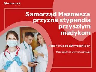Nabór wniosków na stypendia dla przyszłych medyków