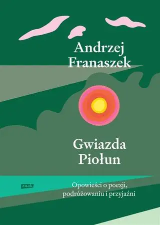 Andrzej Franaszek, "Gwiazda Piołun", Znak 2022