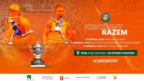Kibicujmy razem! Finały Roland Garros pod Kinoteką