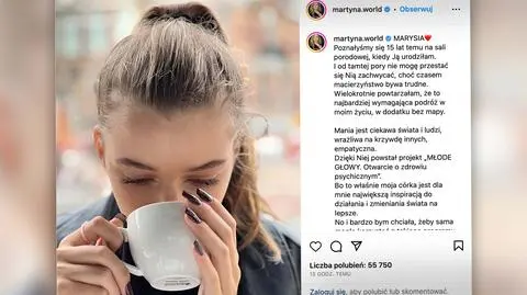 Córka Martyny Wojciechowskiej skończyła 15 lat. Marysia zainspirowała dziennikarkę do zajęcia się ważnym problemem