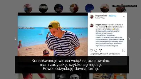 "Konsekwencje wirusa wciąż są odczuwalne: mam zadyszkę, szybko się męczę"