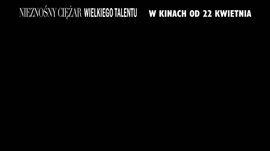 "Nieznośny ciężar wielkiego talentu"
