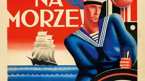 "Polacy na morze!". Plakaty z przesłaniem