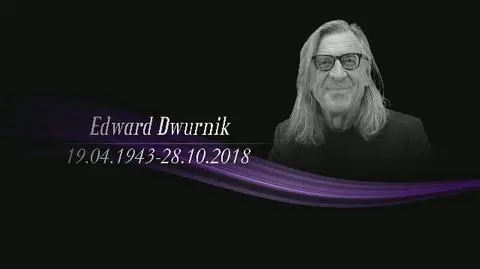 Edward Dwurnik. Wspomnienie