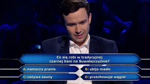Co się robi w czarnej bani? Pytanie za pięć tysięcy