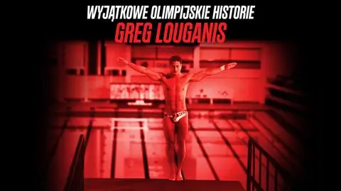 Wyjątkowe olimpijskie historie: Greg Louganis. Skok wiary