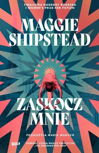 "Zaskocz mnie", Maggie Shipstead