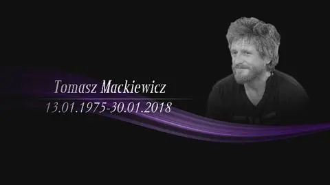 Tomasz Mackiewicz. Wspomnienie