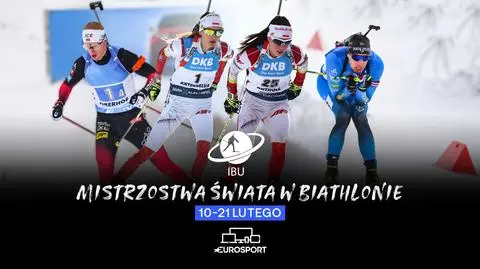 Czas na mistrzostwa świata w biathlonie w Eurosporcie
