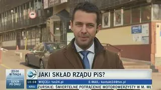 Reporter TVN24 o prawdopodobnym składzie rządu PiS