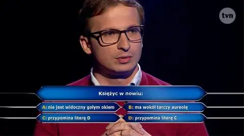 Milionerzy: Księżyc w nowiu? Czy nie jest widoczny gołym okiem?