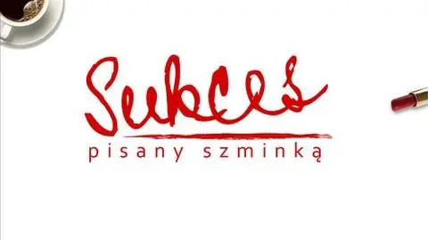 Sukces pisany szminką