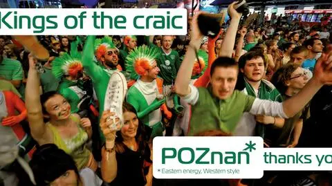 Poznań dziękuje "Królom zabawy". 
Reklamy w Dublinie i Zagrzebiu