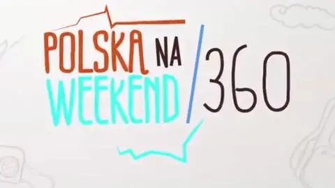 Polska na weekend 360