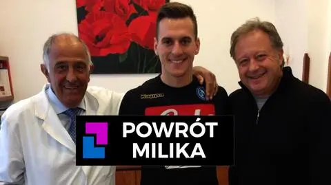 Powrót Milika