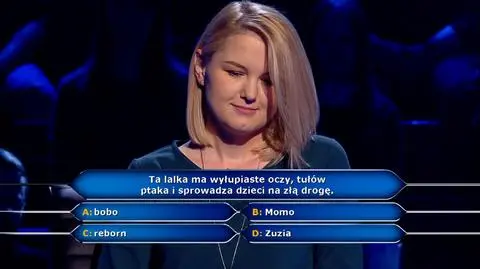 Milionerzy: ta lalka ma wyłupiaste oczy, tułów ptaka i sprowadza dzieci na złą drogę