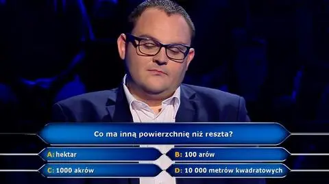 "Milionerzy". Pytanie: co ma inną powierzchnię niż reszta?