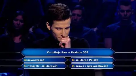 "Milionerzy". Pytanie o to, co miłuje Pan w Psalmie 33?