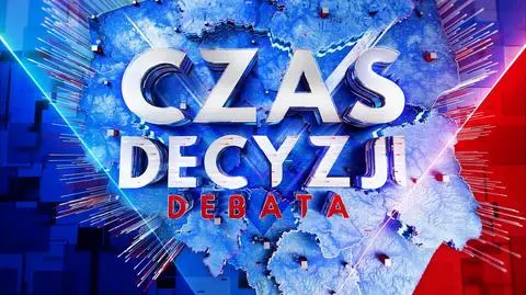 We wtorek Czas decyzji: debata w TVN24