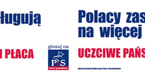 Na co zasługują Polacy - mówi PiS na billboardach